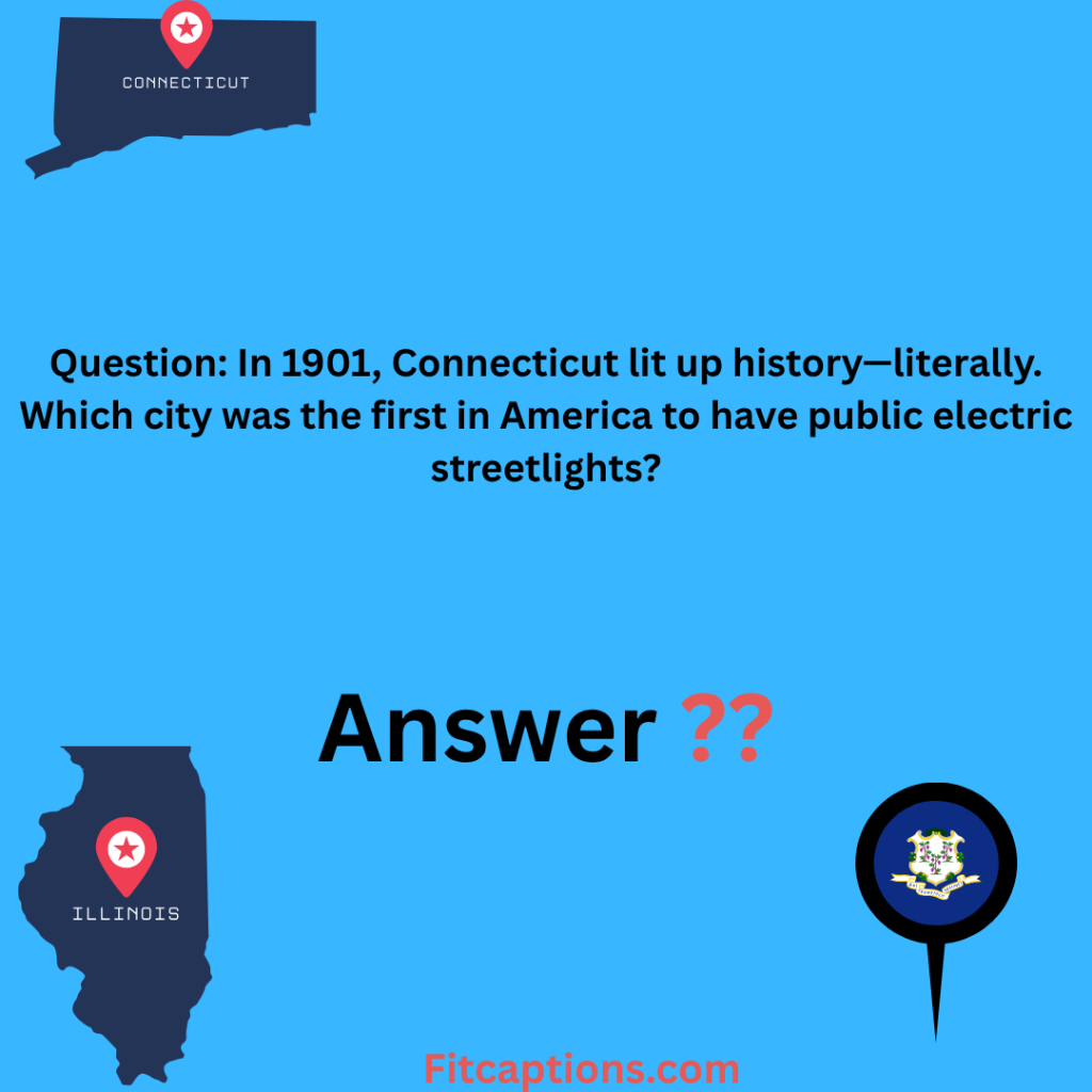 "Connecticut Trivia Questions and Answers "