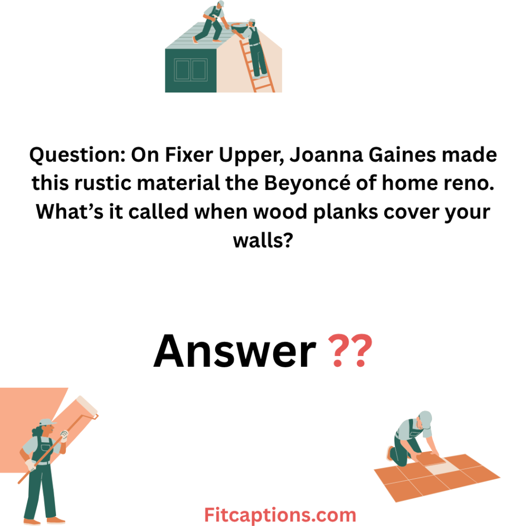 "Home Renovation Trivia Questions and Answers"