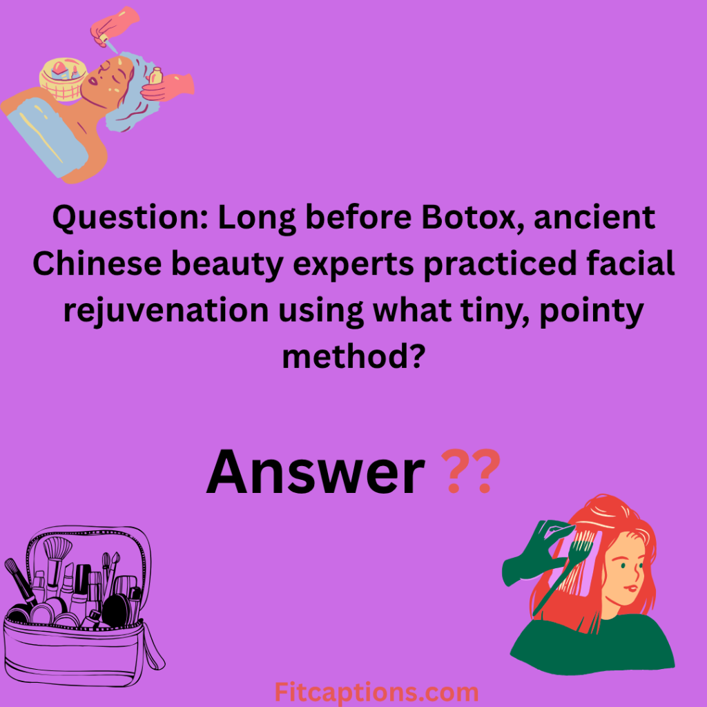 "Cosmetology Trivia Questions and Answers"