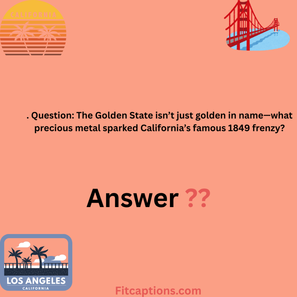 "California Trivia Questions and Answers"