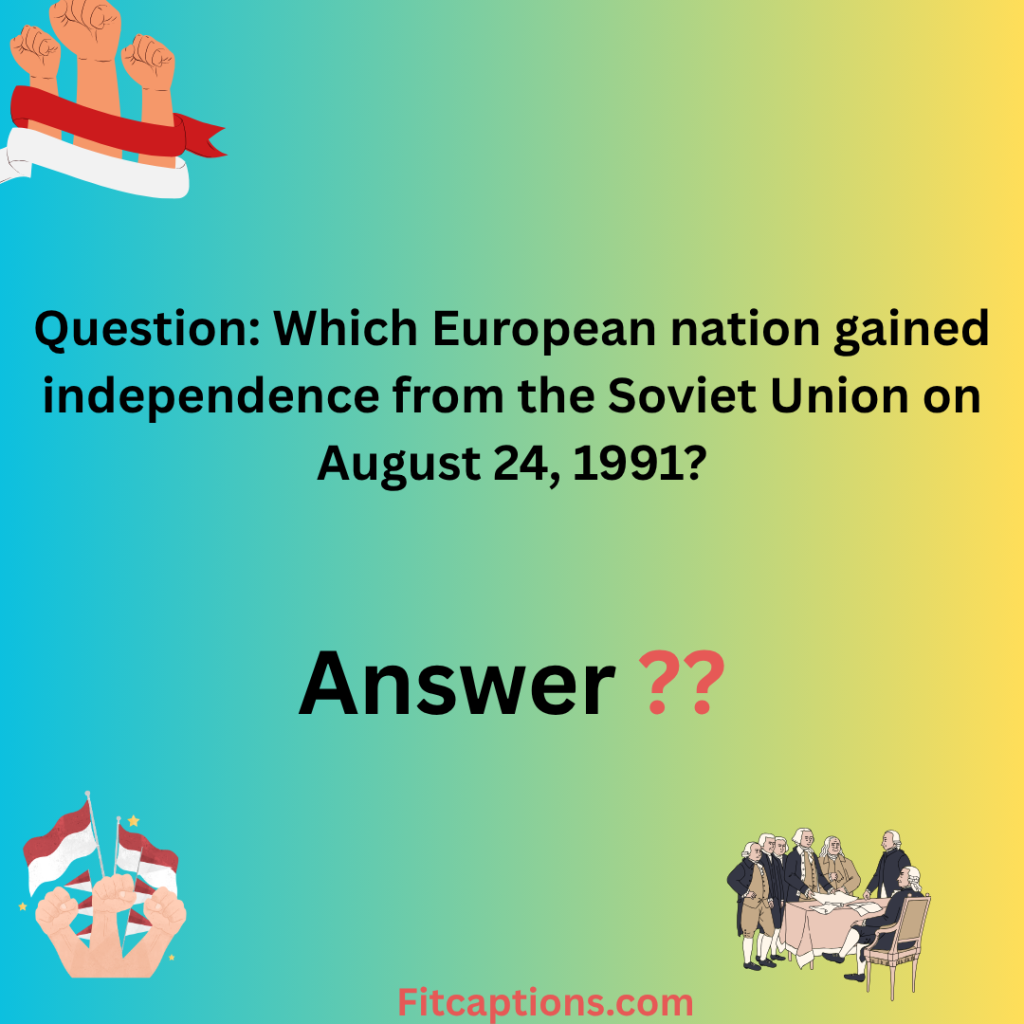"Independence Trivia Questions and Answers"