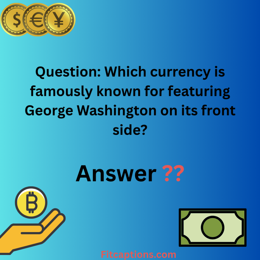"Currency Trivia Questions and Answers"