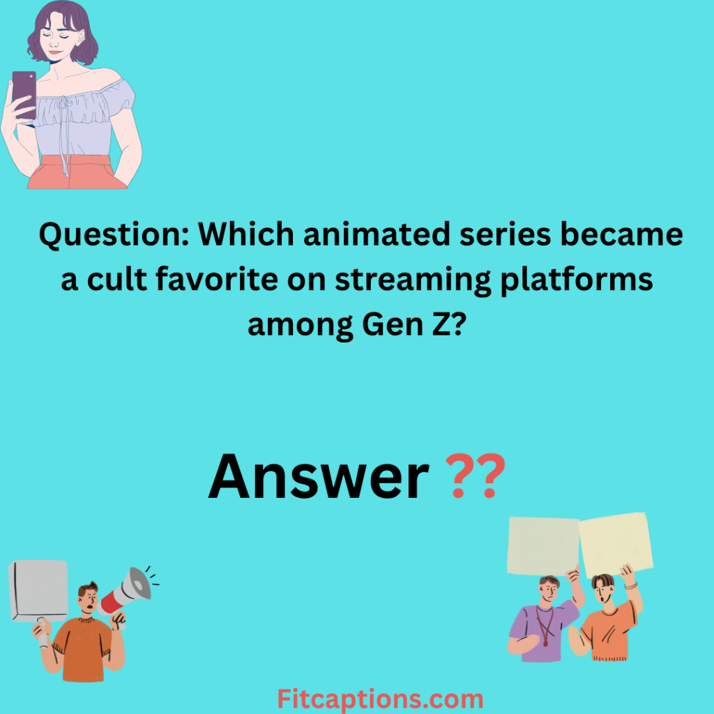 " Gen Z Trivia Questions and Answers"