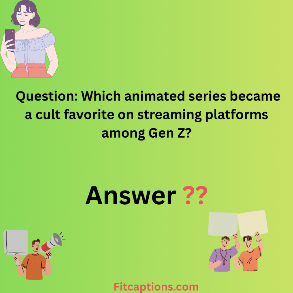 " Gen Z Trivia Questions and Answers"