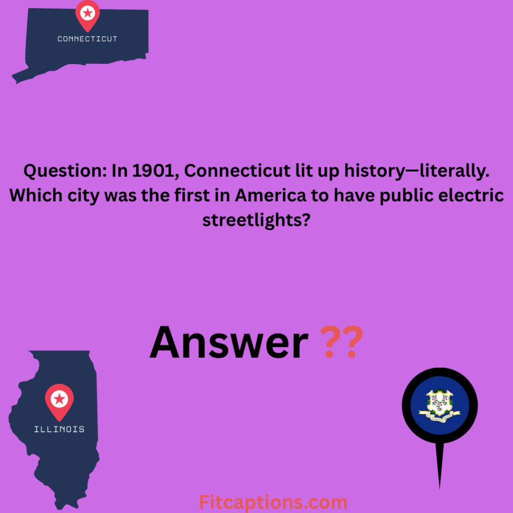 "Connecticut Trivia Questions and Answers "