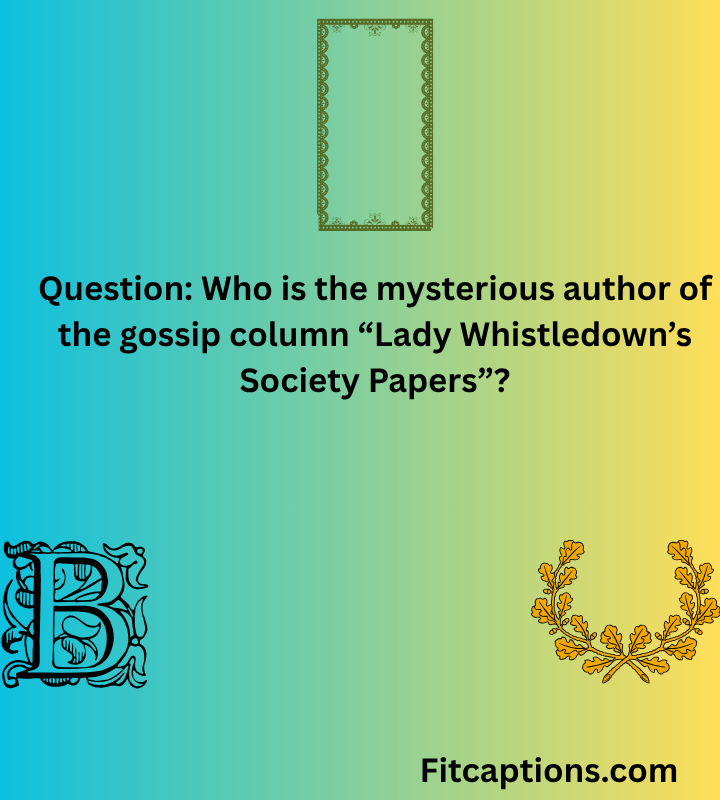"Bridgerton Trivia Questions and Answers"