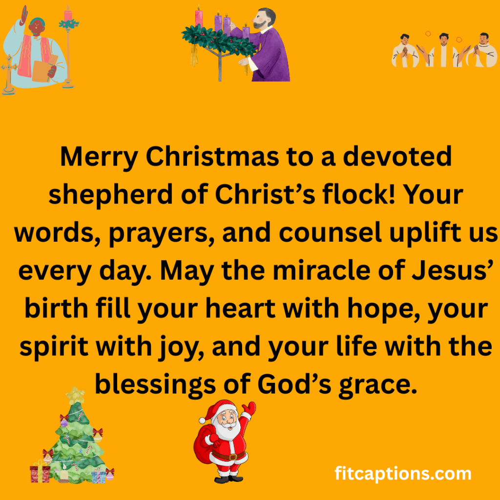 146+ Christmas Messages for Priests to Share Blessings, Faith, and Gratitude Add a subheading 10