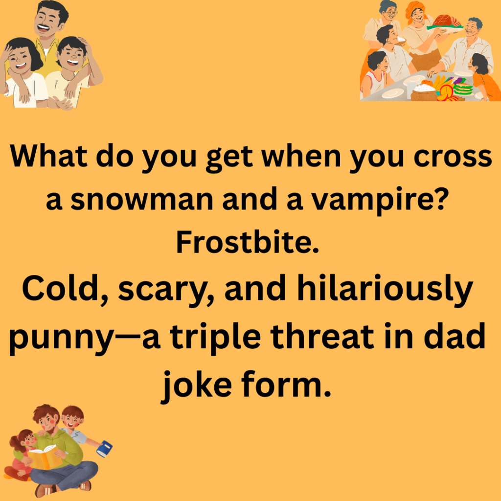 111+ Winter Dad Jokes – The Funniest Cold-Weather Laughs for the Season I asked Santa why he loves his job so much. He said Honestly I just love the sleigh ride. Someone has to keep the holiday spirit flying high 31