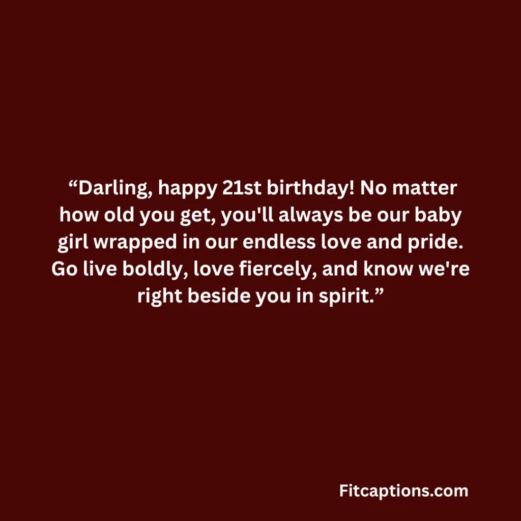 "Short 21st Birthday Wishes From Mother to Daughter"