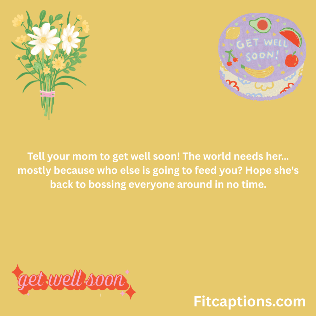 Get Well soon massages for friends mother