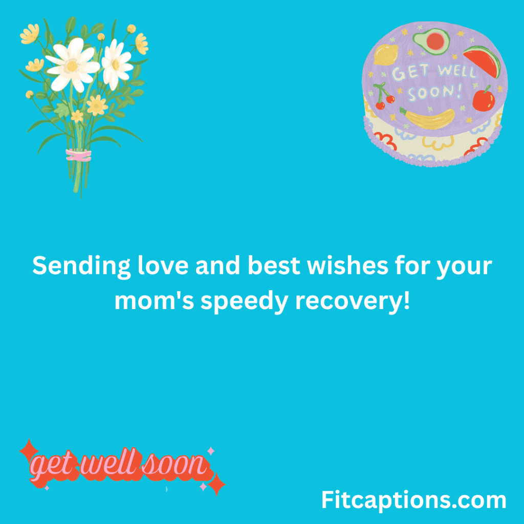 Get Well soon massages for friends mother 2