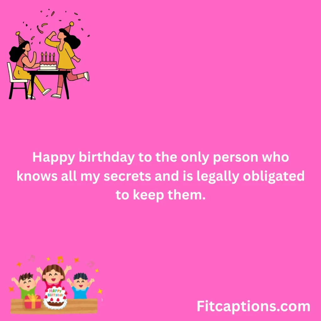 "Funny Best Friend Quotes for Birthday"