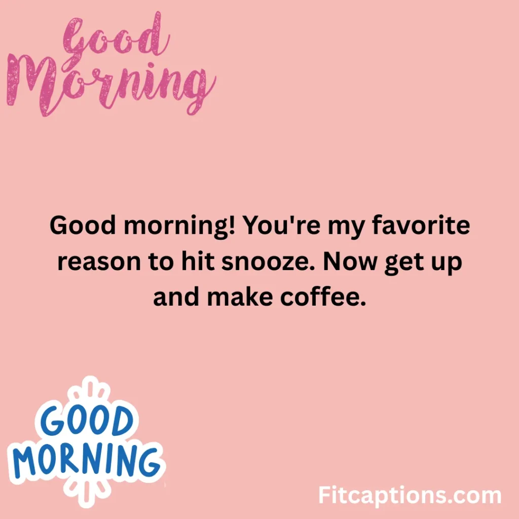 ""Funny Good Morning Quotes""