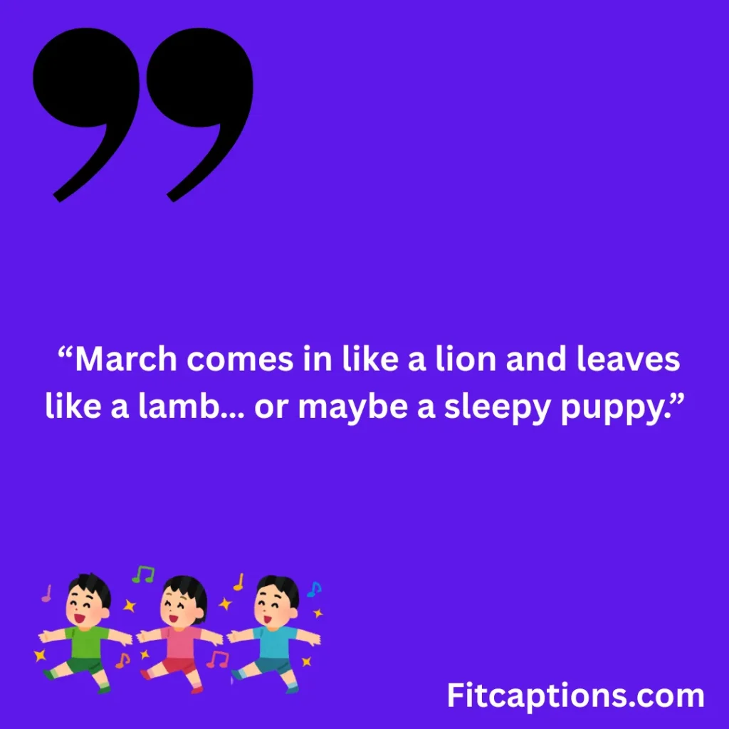 "March Quotes for Kids"