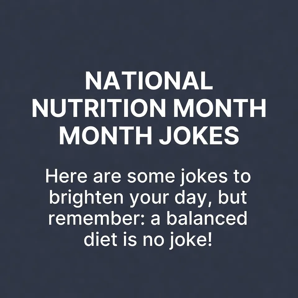 "National Nutrition Month Jokes"