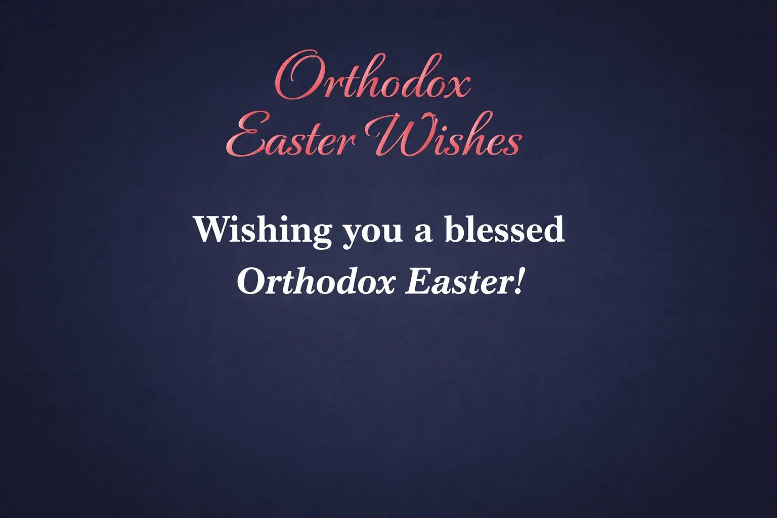 "Orthodox Easter Wishes"