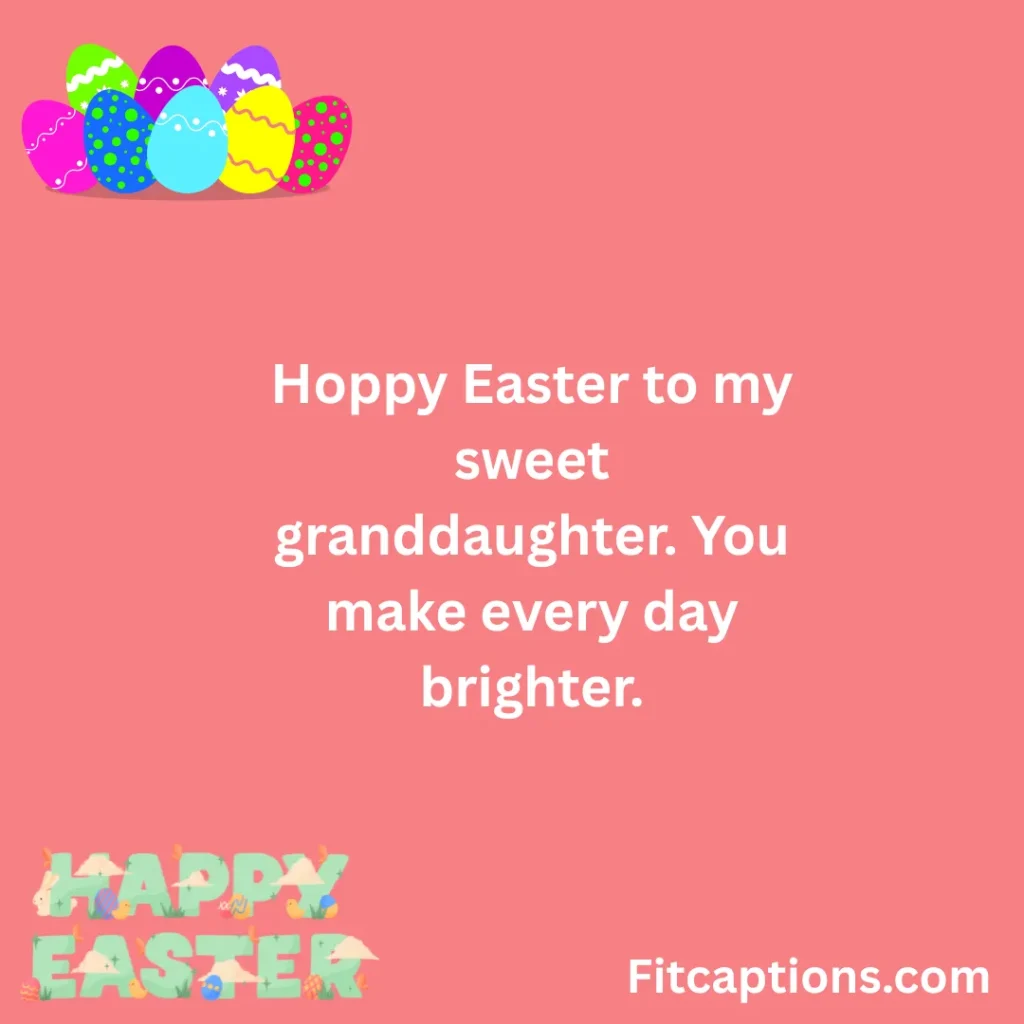 "Easter Wishes For Granddaughter"