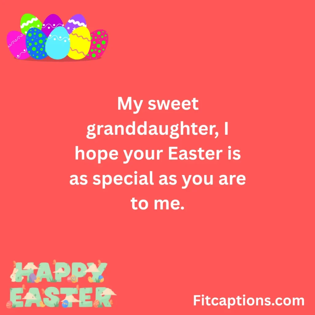 "Easter Wishes For Granddaughter"