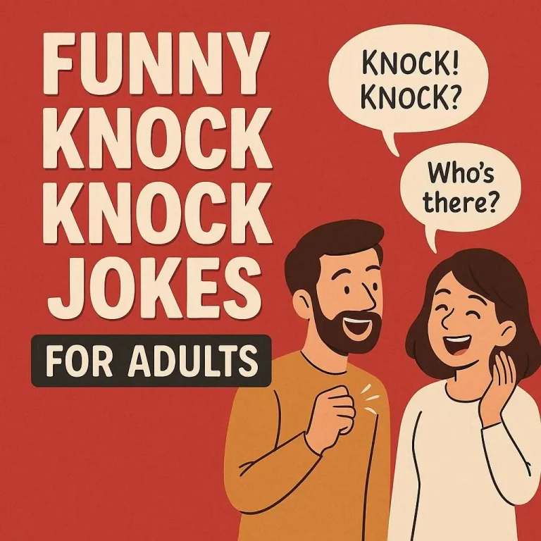 "Funny Knock Knock Jokes for Adults"