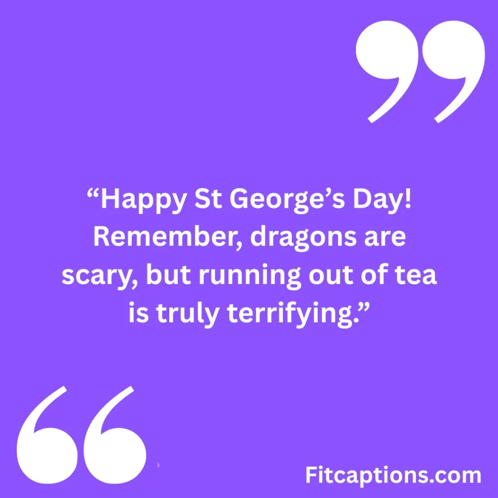 "Powerful St George’s Day Quotes"