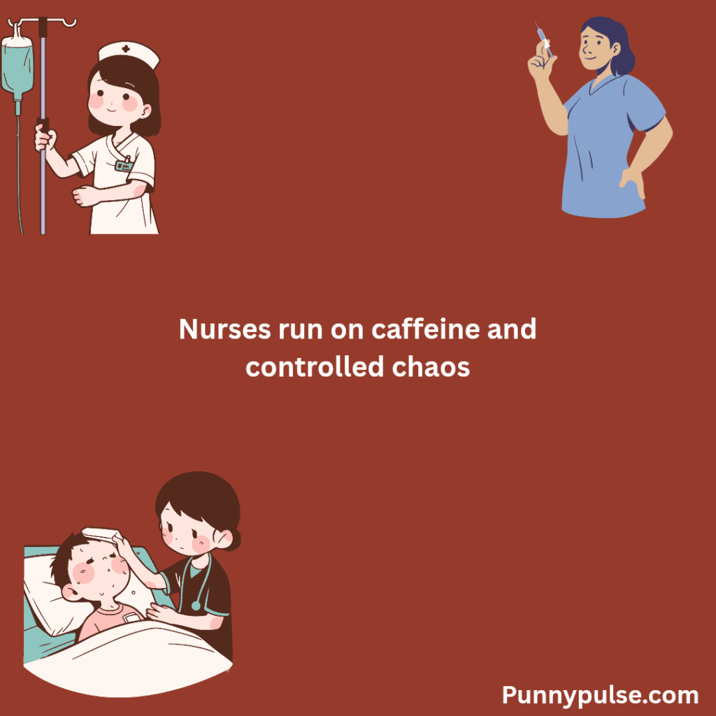 "Funny Nurses Day Sayings"