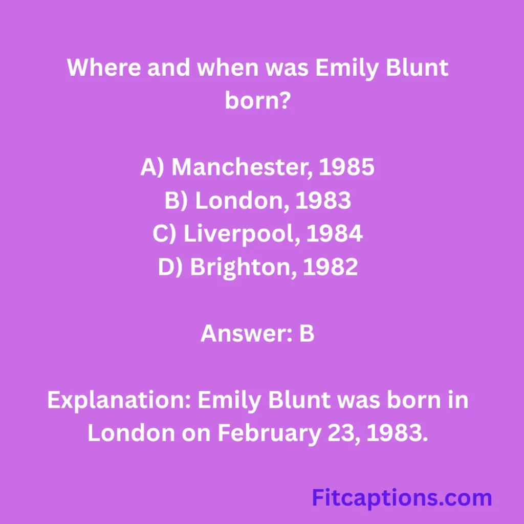 "Emily Blunt Quiz Questions And Answers "