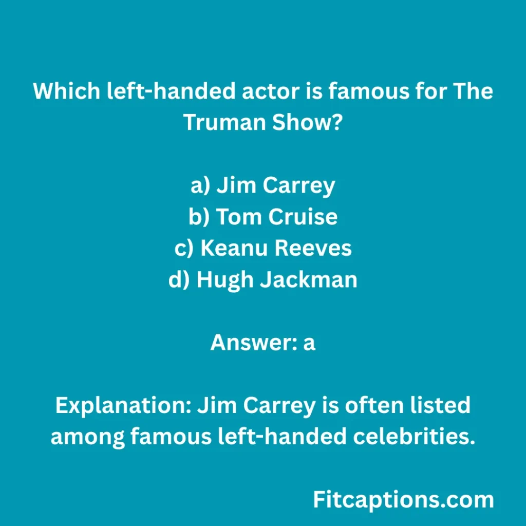 Famous Lefties Quiz Questions And Answers 3