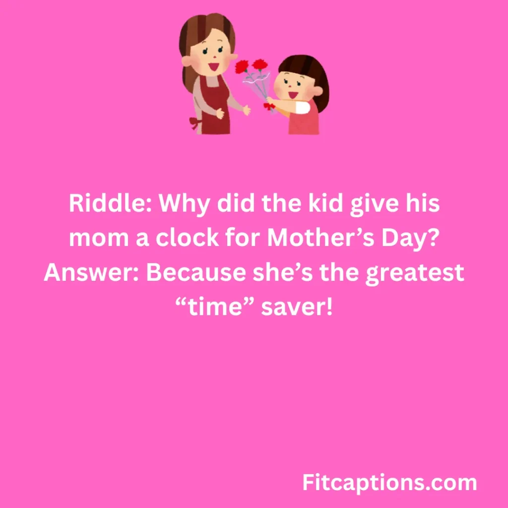 "Mother’s Day Riddles With Answers"