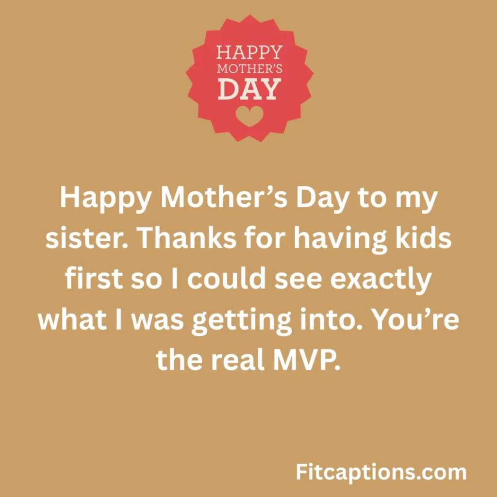 "Mother’s Day Wishes for Sister"