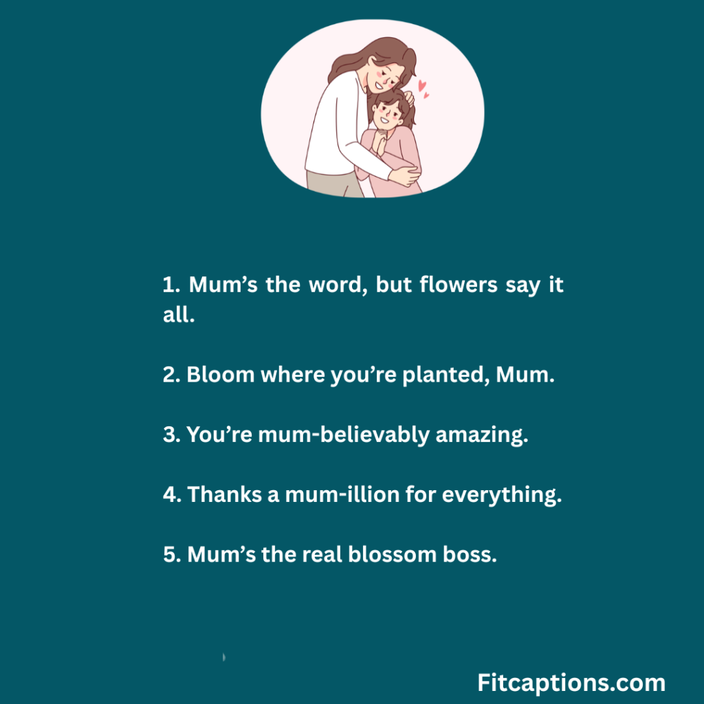 "Mum Flower Puns One Liners For Instagram"