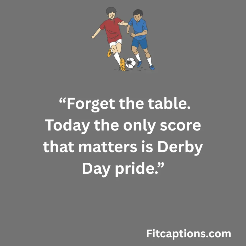 "Football Derby Day Quotes"