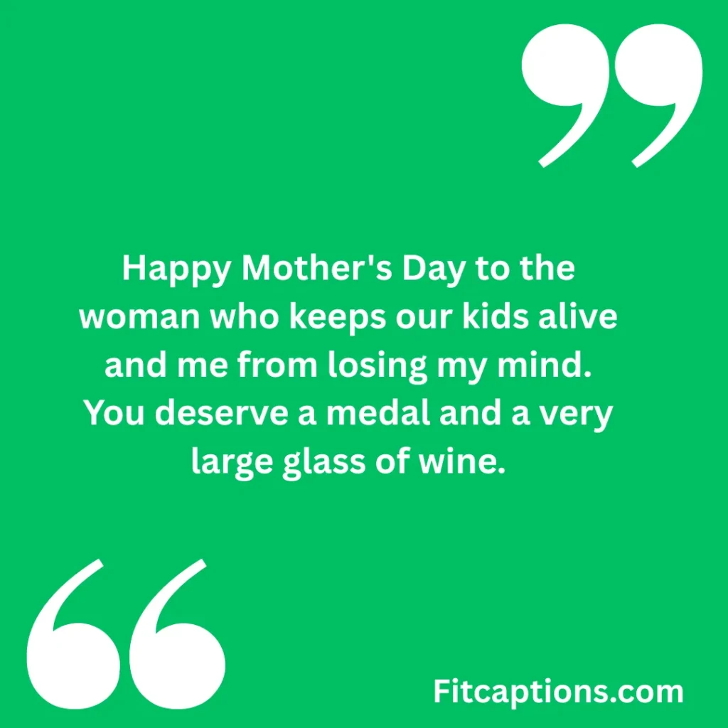 "Funny Mother’s Day Quotes"