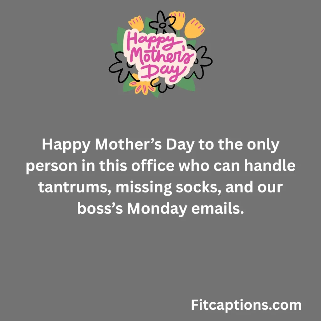 "Mother’s Day Wishes for Coworkers"