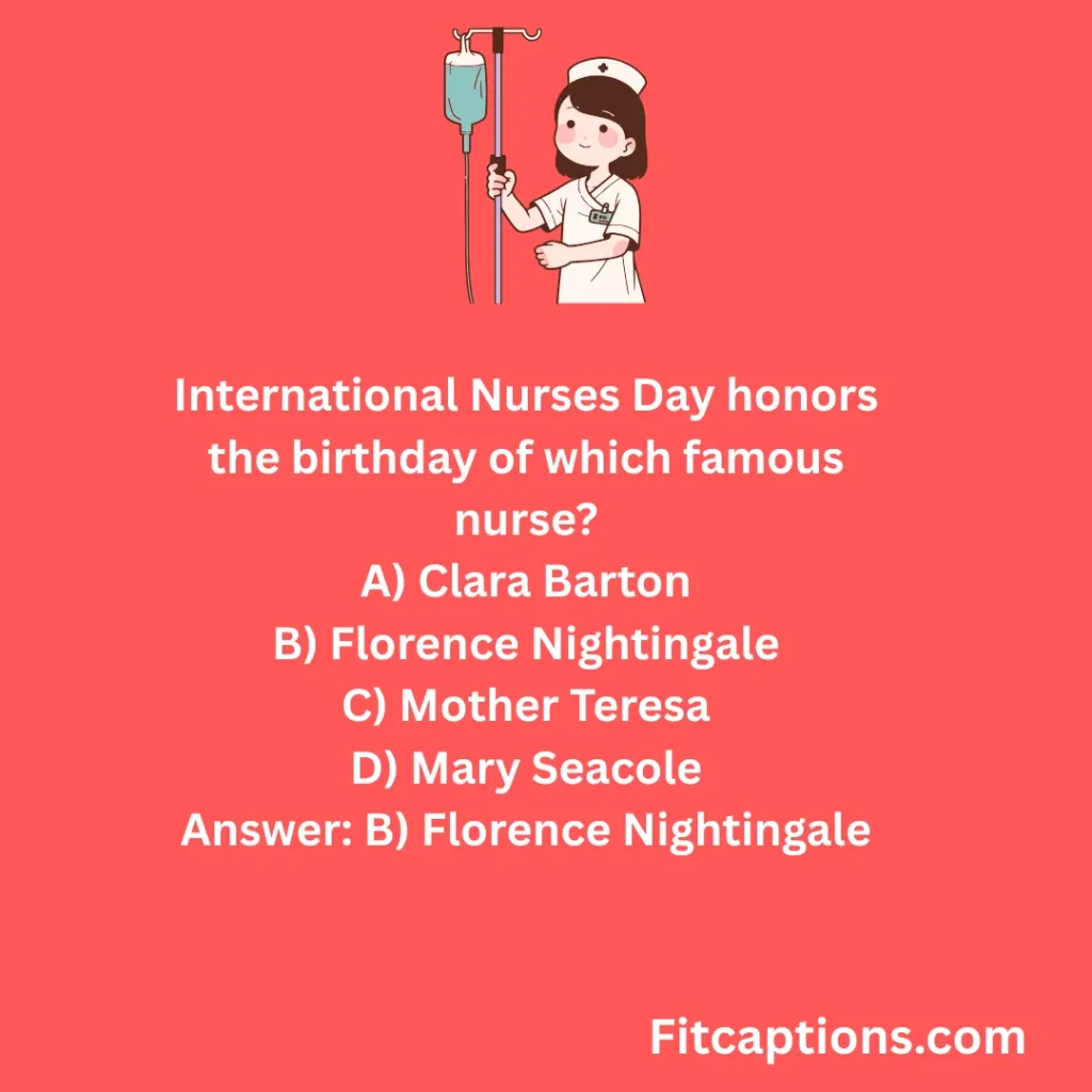 "Nurses Day Quiz Questions with Answers"