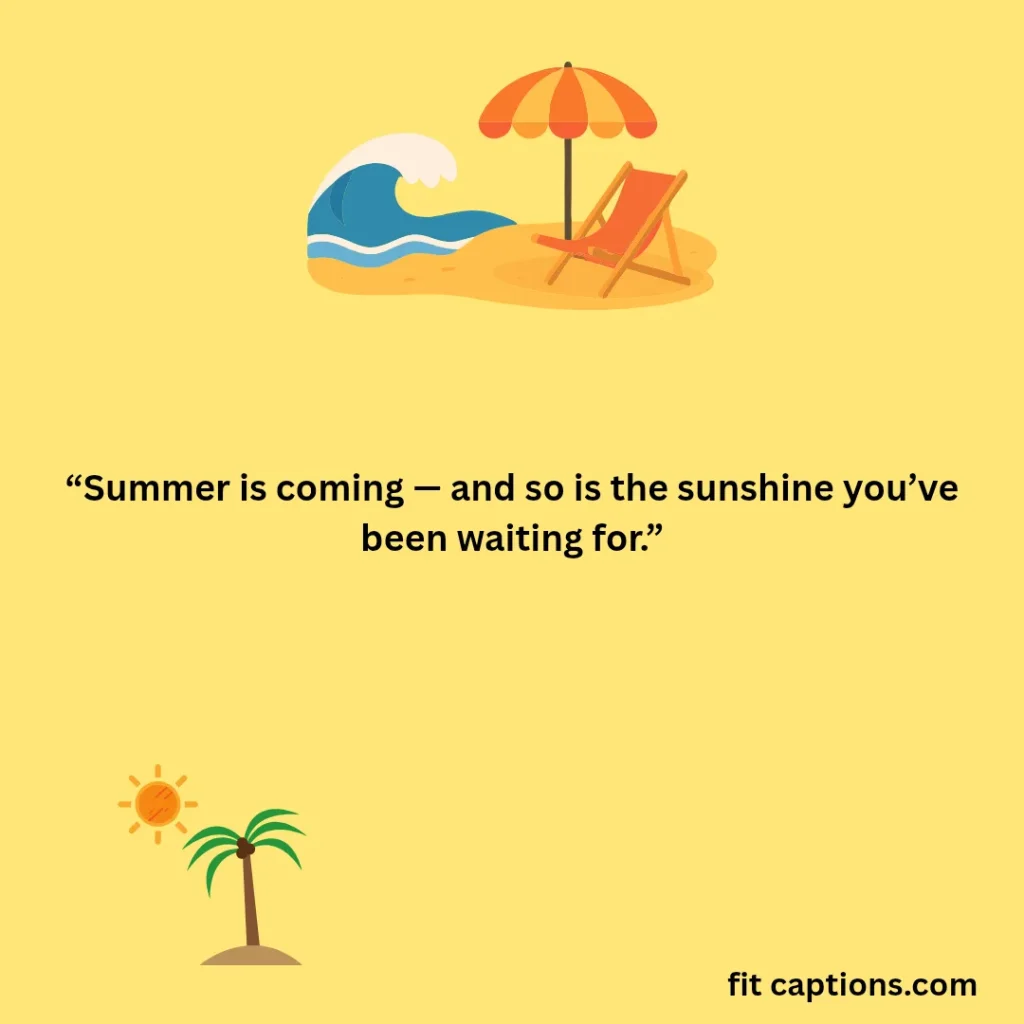 "Summer Is Coming Quotes "