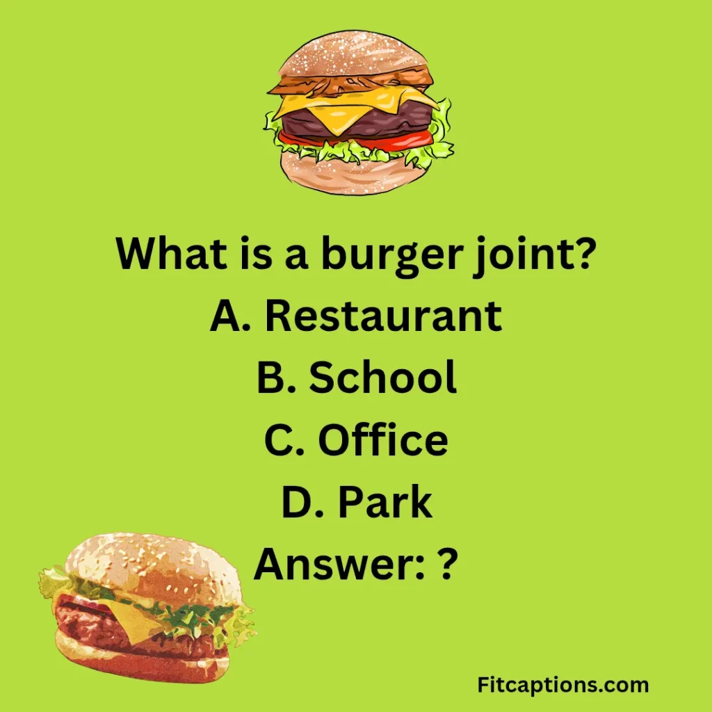 "Burgers Quiz Questions and Answers " 