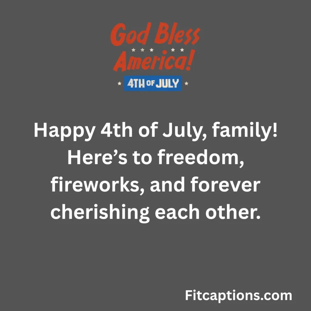 "Heartwarming 4th of July Messages for Family "