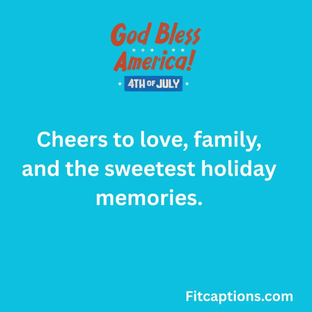 "Heartwarming 4th of July Messages for Family "