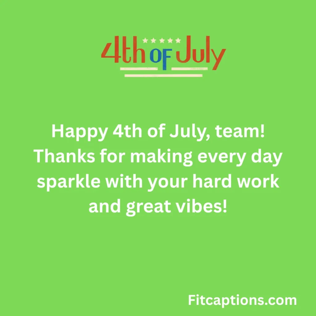 "4th of July Messages to Team"