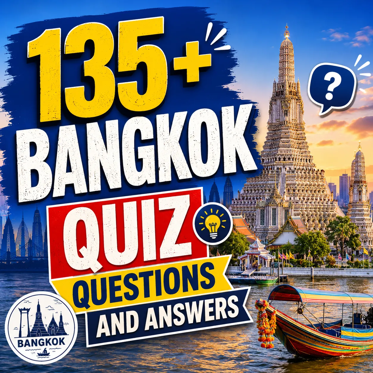 "Bangkok Quiz Questions and Answers "
