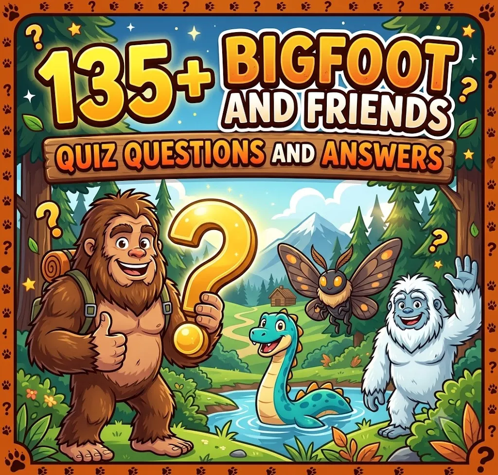 "Bigfoot and Friends Quiz Questions and Answers"