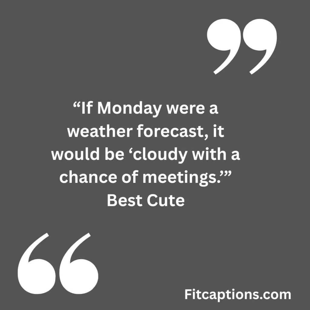 "Cute Monday Quotes for Work"