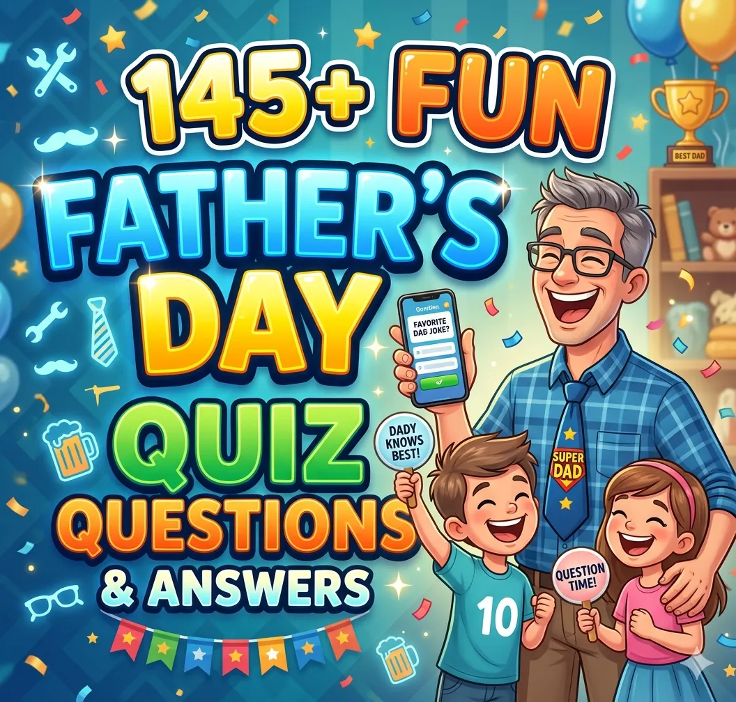 "Fun Father’s Day Quiz Questions and Answers"