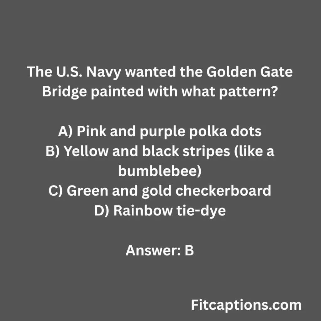 "The Golden Gate Bridge Trivia Questions and Answers"