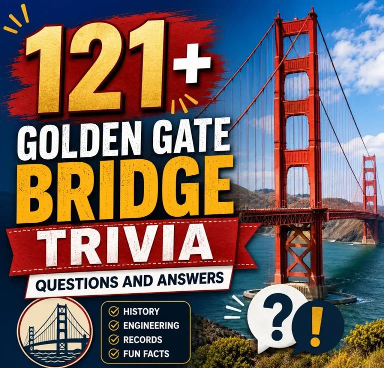 'The Golden Gate Bridge Trivia Questions and Answers"