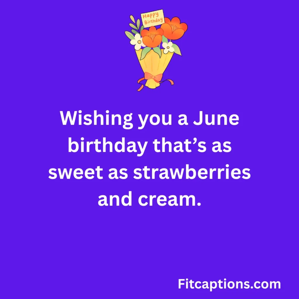 101+ Heartfelt June Birthday Wishes to Make Their Special Day Unforgettable (2026) "June Birthday Wishes"