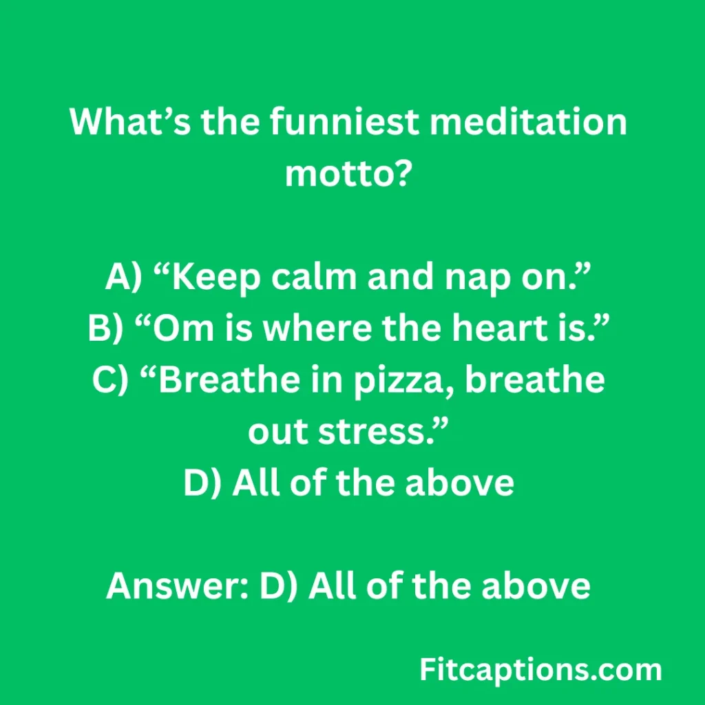 "Meditation Trivia Questions and Answers"