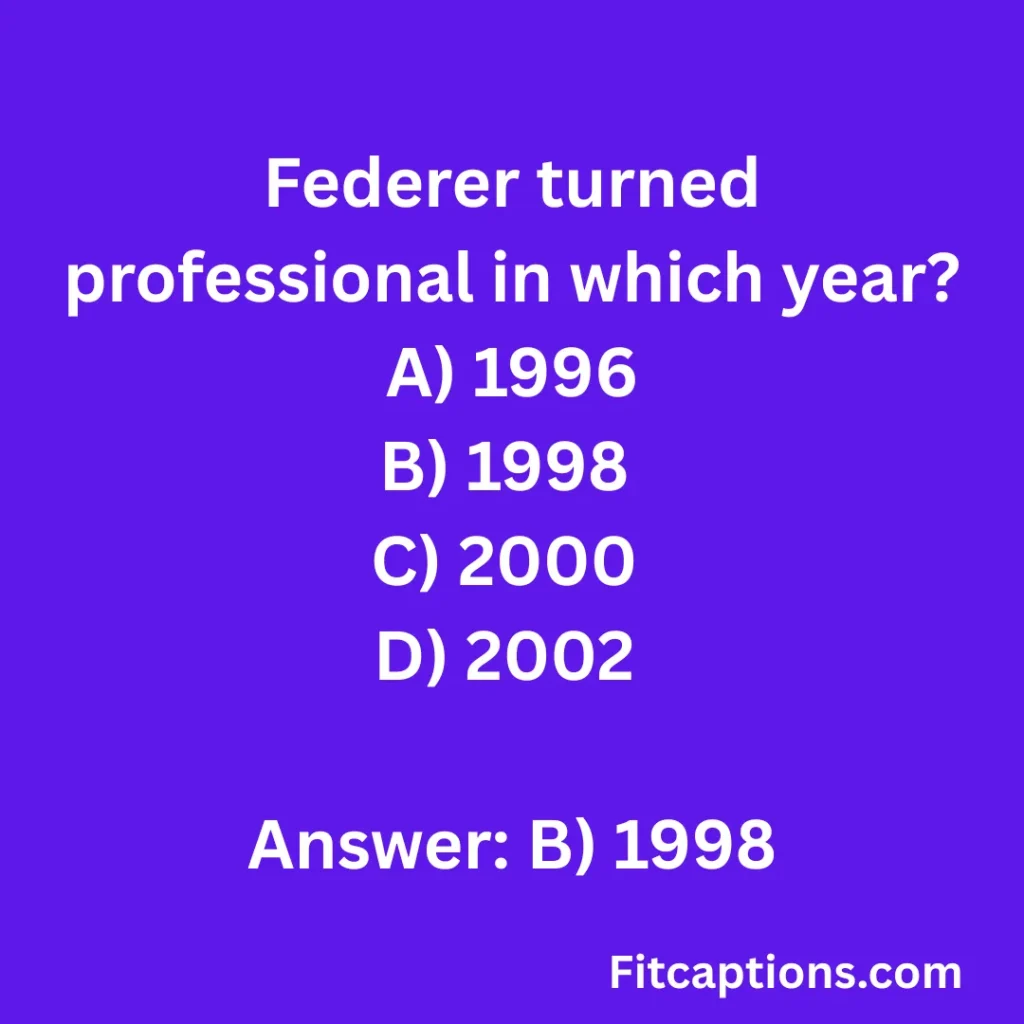 "fun Roger Federer Quiz Questions and Answers"