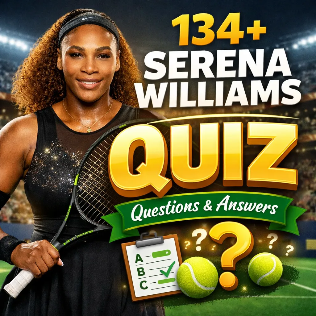 'Serena Williams Quiz Questions and Answers"
