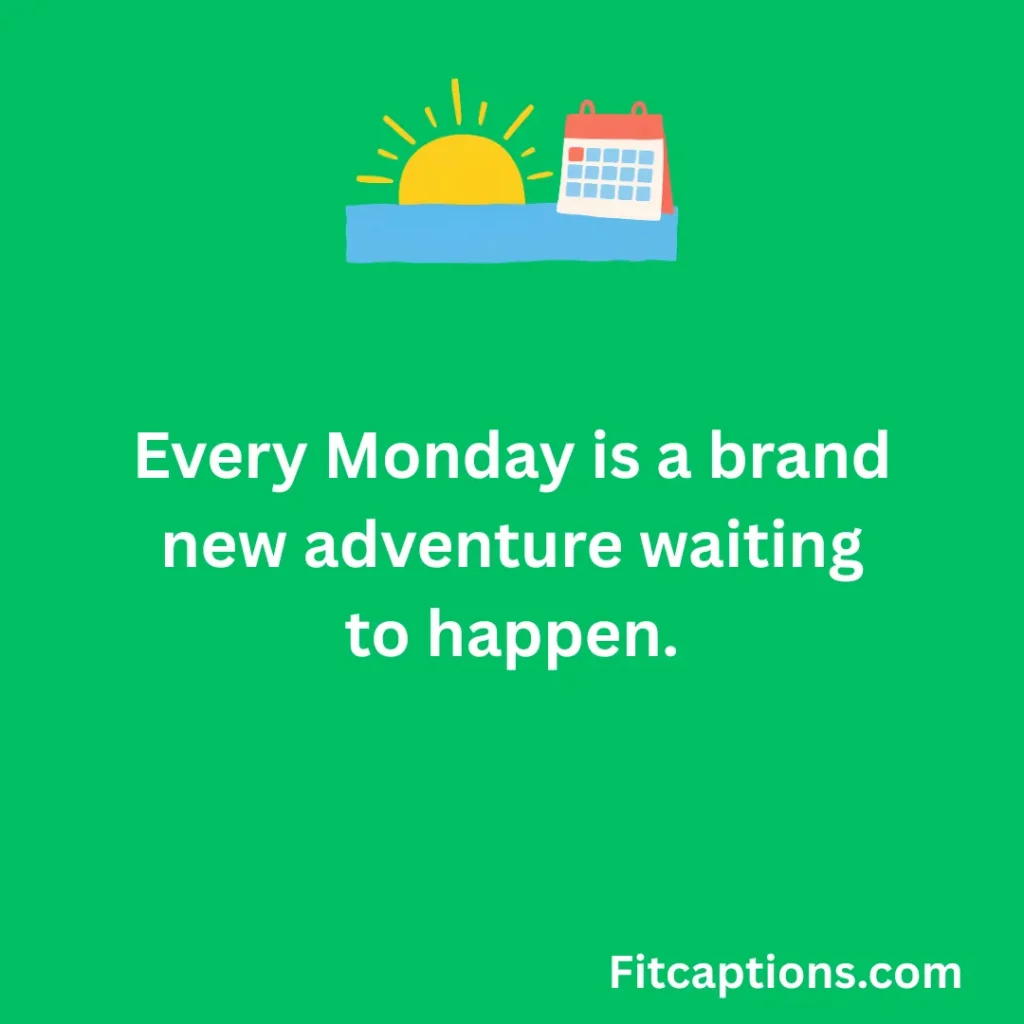 "Short Inspirational Monday Sayings"